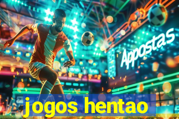 jogos hentao